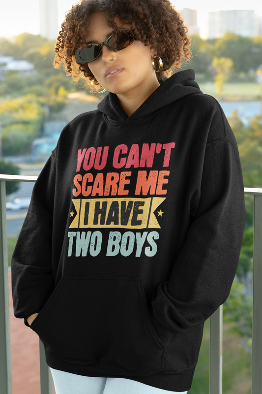 You Can't Scare Me I Have Two Boys Hoodie for Women, Live Model, Black